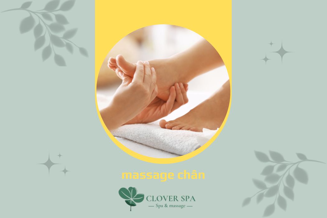 massage chân giúp lưu thông và tuần hoàn máu