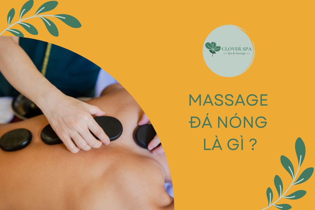 massage đá nóng là gì